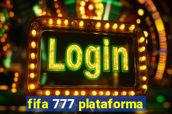 fifa 777 plataforma